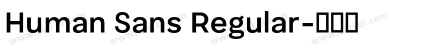 Human Sans Regular字体转换 Human Sans Regular字体转换